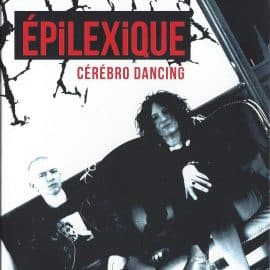 EPILEXIQUE - Cérébro Dancing