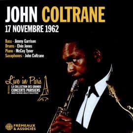 JOHN COLTRANE - Live In Paris - 17 novembre 1962