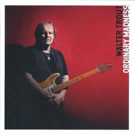 WALTER TROUT - Ordinary Madness