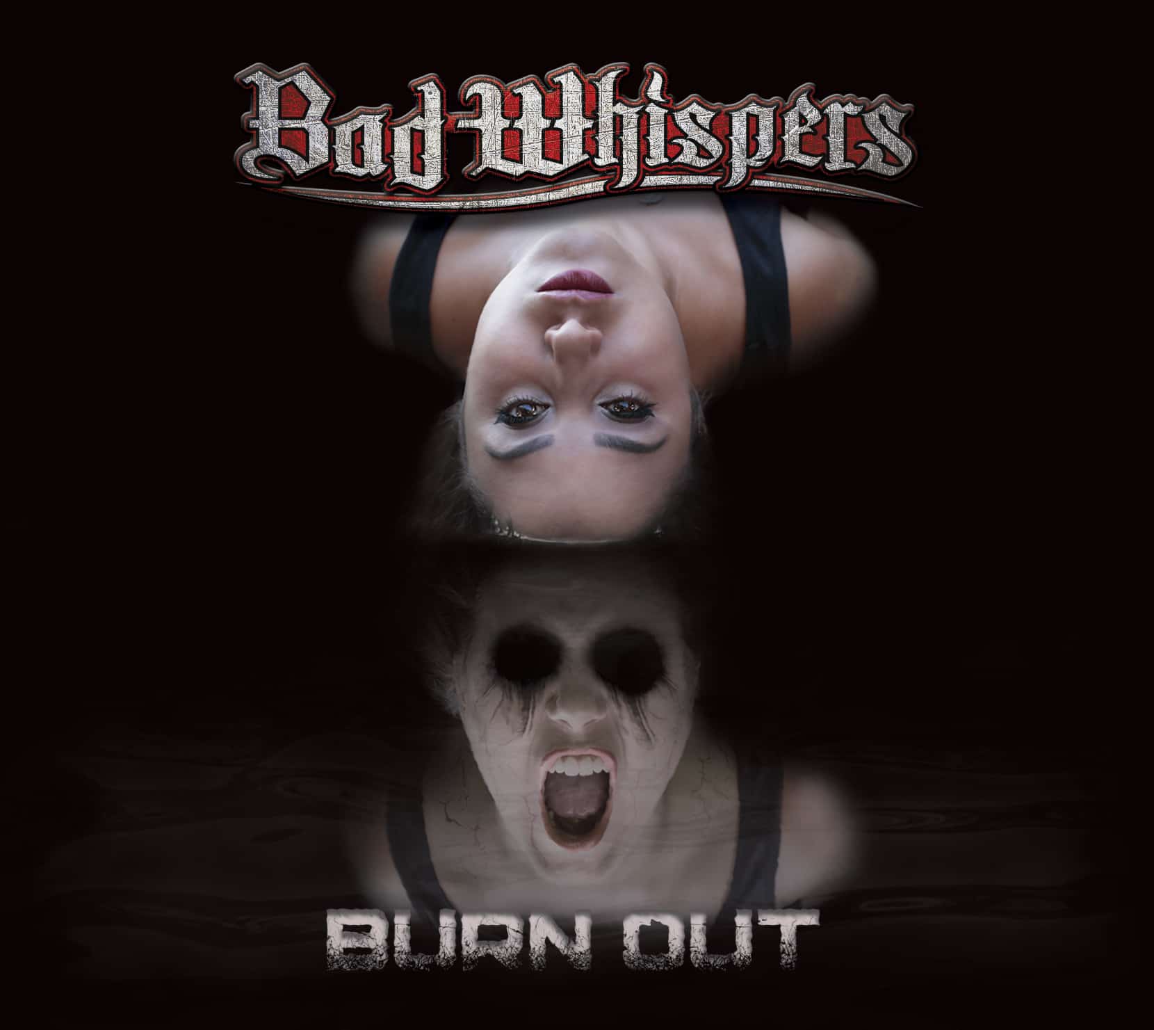 BAD WHISPERS - Burn Out