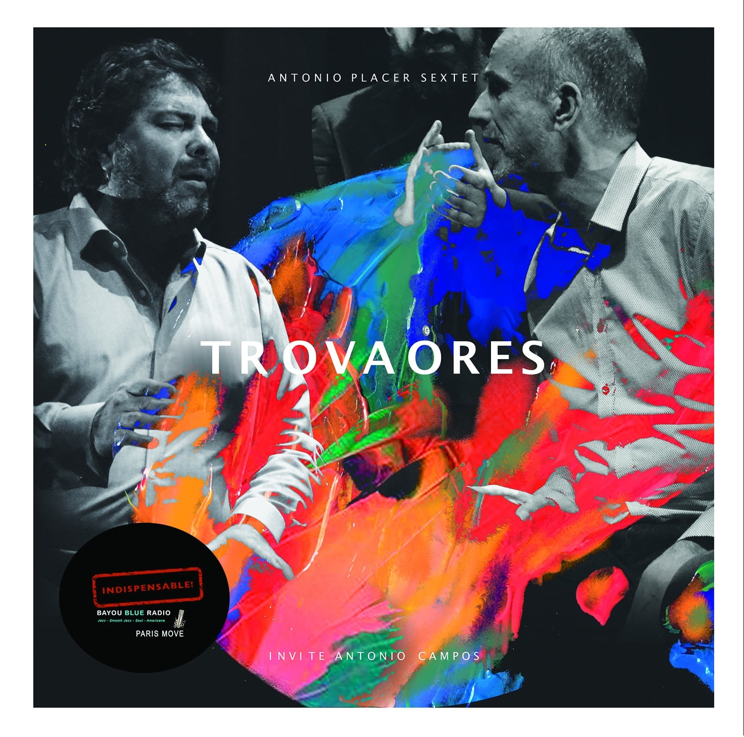 Antonio Placer Sextet invite Antonio Campos – Trovaores