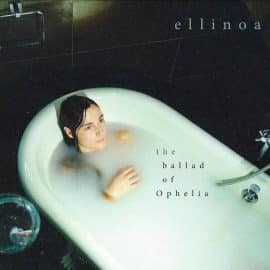 ELLINOA - The Ballad Of Ophelia