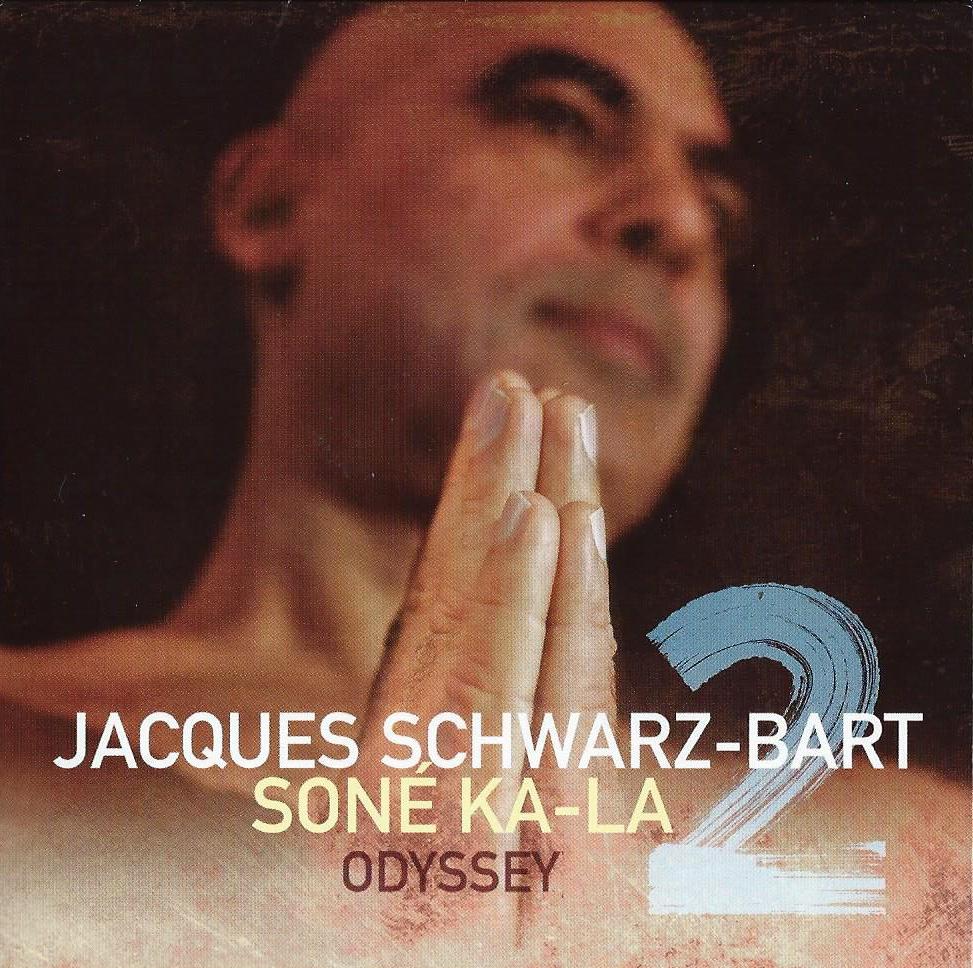 Jacques SCHWARZ-BART - Soné Ka-La 2 : Odyssey