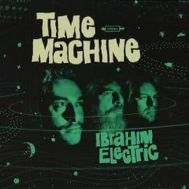 IBRAHIM ELECTRIC - Time Machine