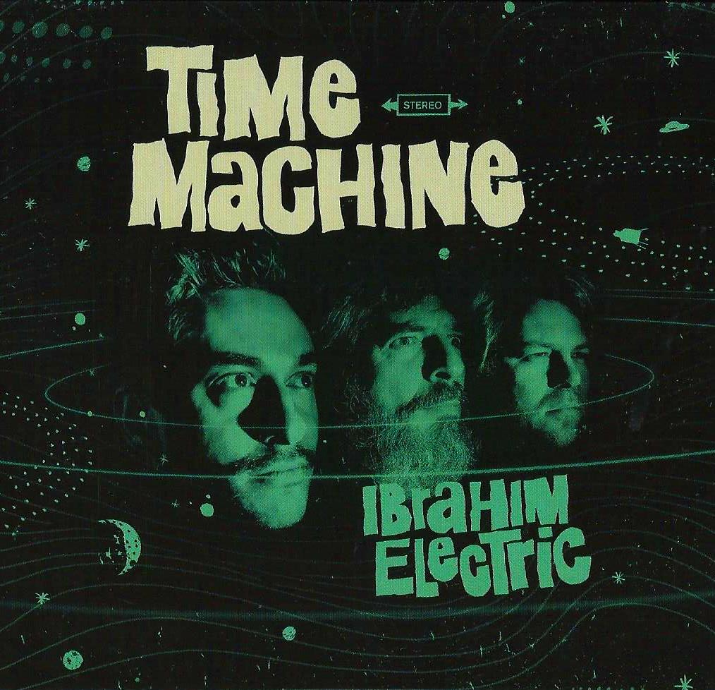 IBRAHIM ELECTRIC - Time Machine
