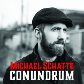 MICHAEL SCHATTE - Conundrum