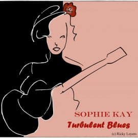 SOPHIE KAY - Turbulent Blues