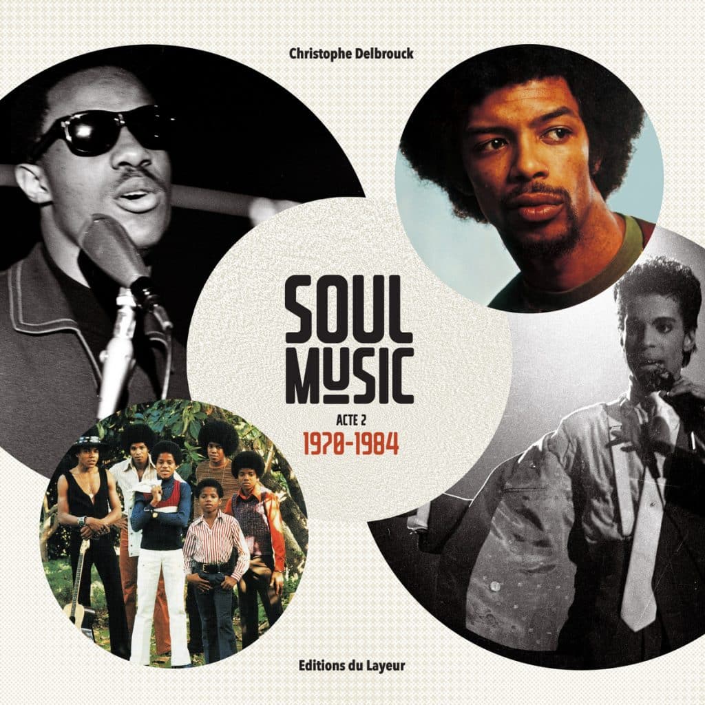 SOUL MUSIC, ACTE 2, 19701984 Paris Move