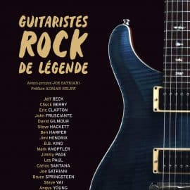 GUITARISTES ROCK DE LEGENDE