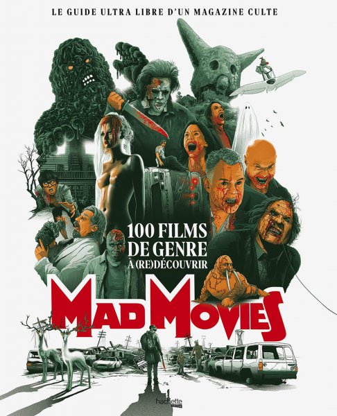 MAD MOVIES - 100 FILMS DE GENRE A (RE)DECOUVRIR