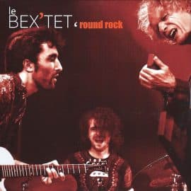 Le BEX’TET - Round Rock