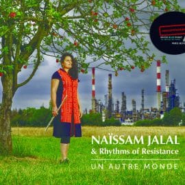 Naïssam Jalal & Rhythms of Resistance – Un Autre Monde