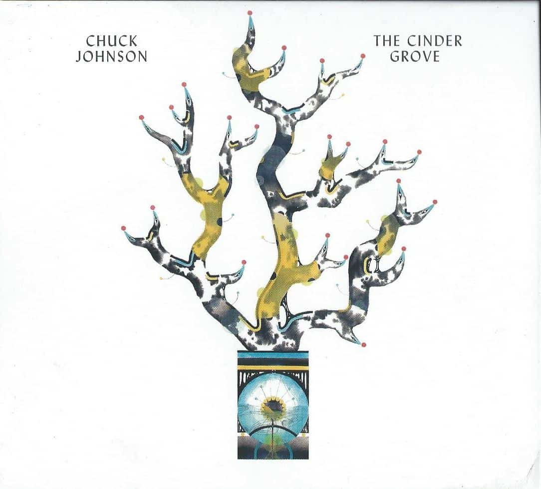 CHUCK JOHNSON - The Cinder Grove