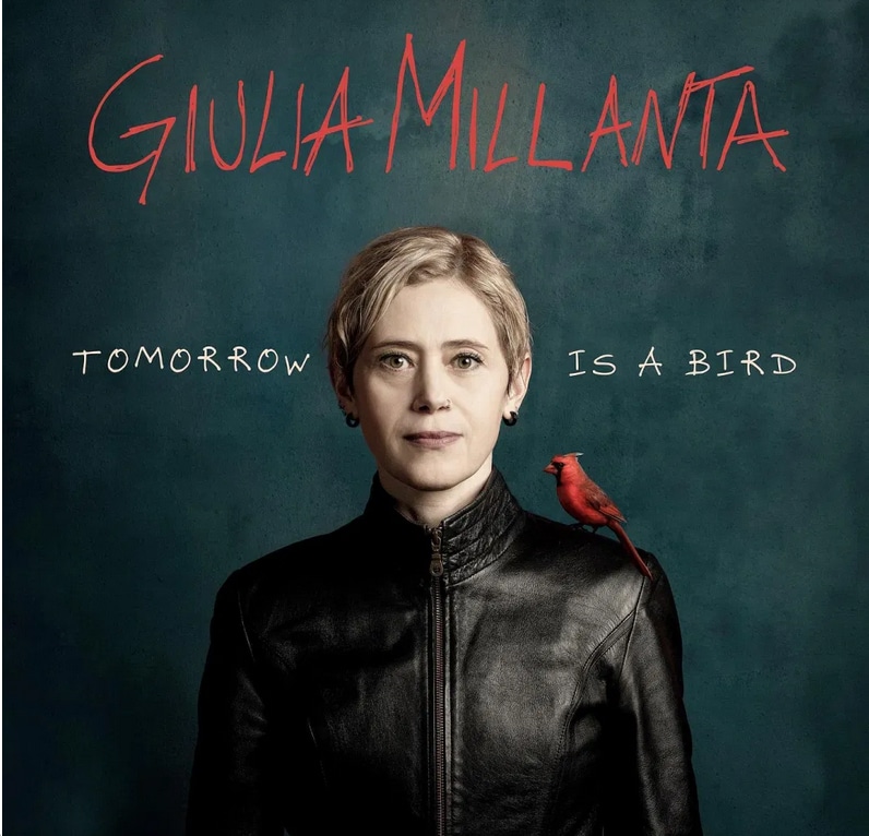 GIULIA MILLANTA - Tomorrow Is A Bird :