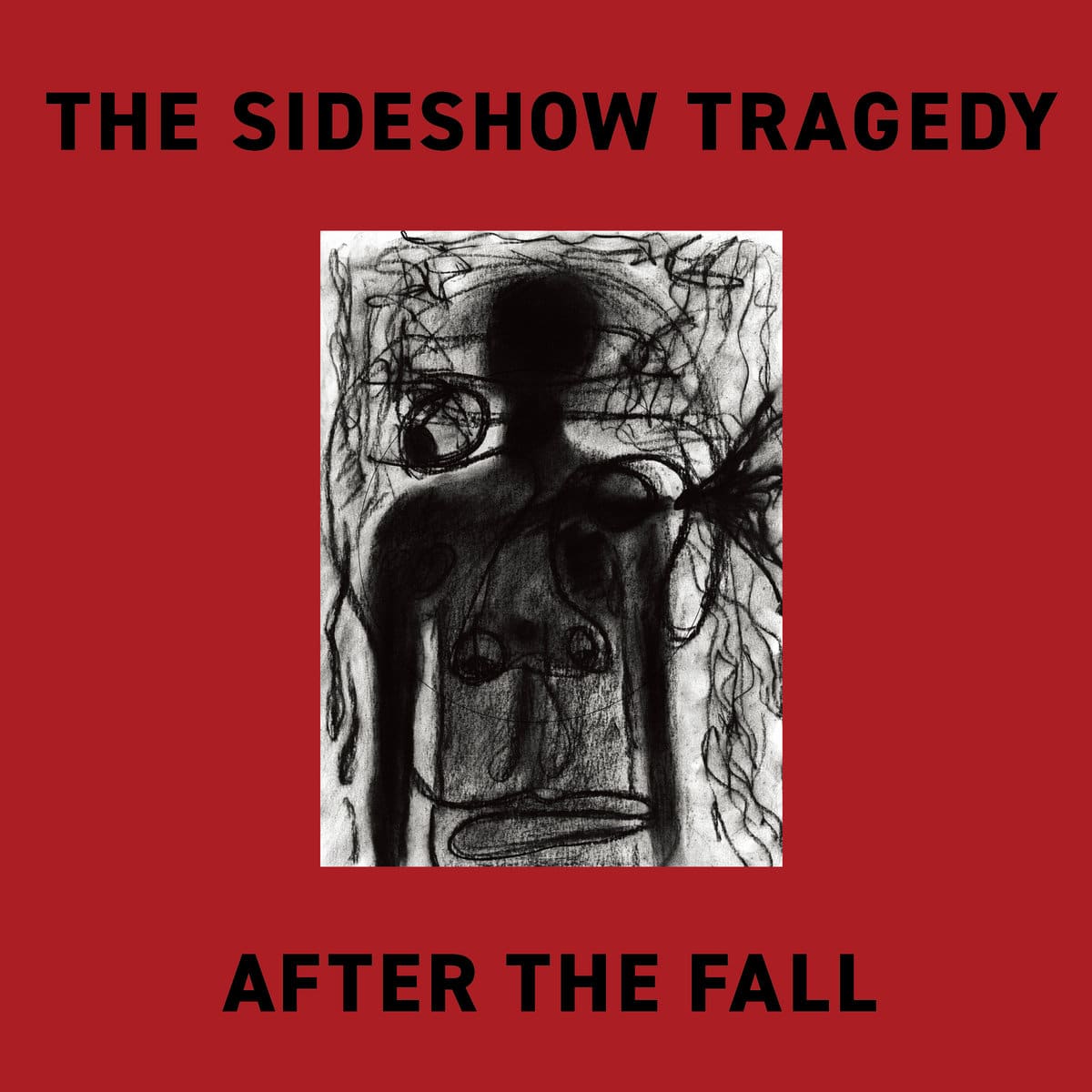 THE SIDESHOW TRAGEDY - After The Fall