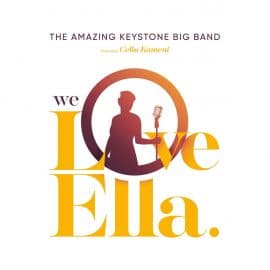 THE AMAZING KEYSTONE BIG BAND - We Love Ella