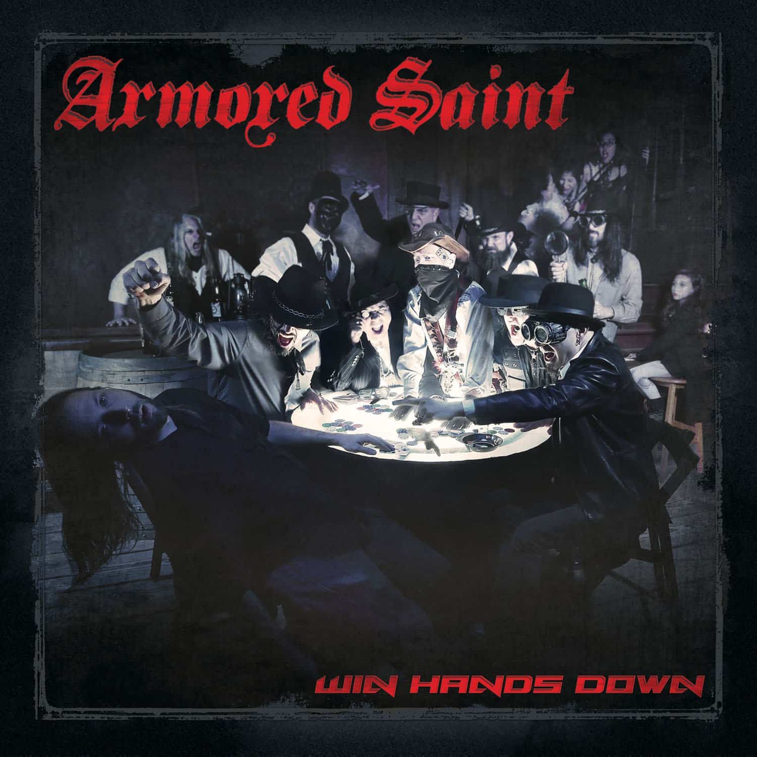 ARMORED SAINT - Win Hands Down