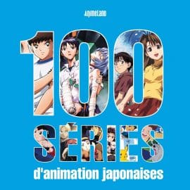 100 SERIES D’ANIMATION JAPONAISES
