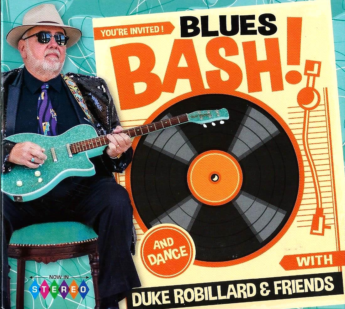DUKE ROBILLARD & FRIENDS - Blues Bash!