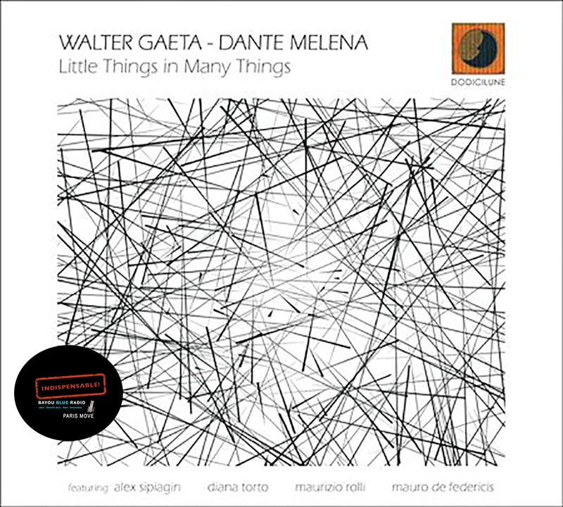 Walter Gaeta, Dante Melena – Little Things in Many Things