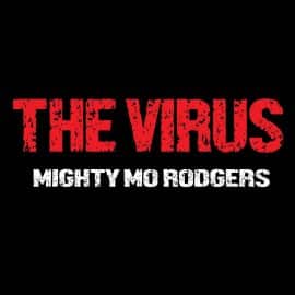 Mighty Mo Rodgers answers questions about his latest album, “The Virus”