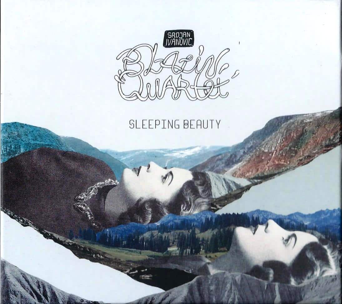 BLAZIN’ QUARTET - Sleeping Beauty