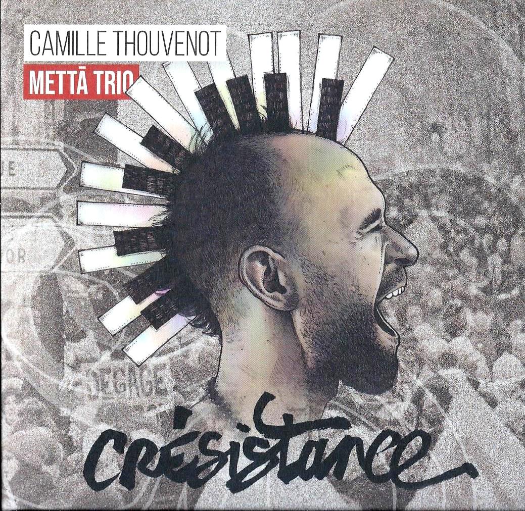 CAMILLE THOUVENOT METTA TRIO - Crésistance
