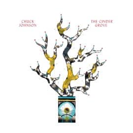 CHUCK JOHNSON - The Cinder Grove