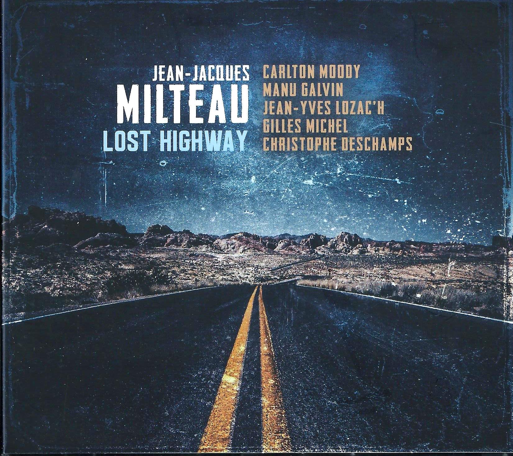 JEAN-JACQUES MILTEAU - Lost Highway