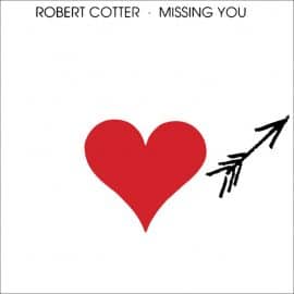 ROBERT COTTER - Missing You