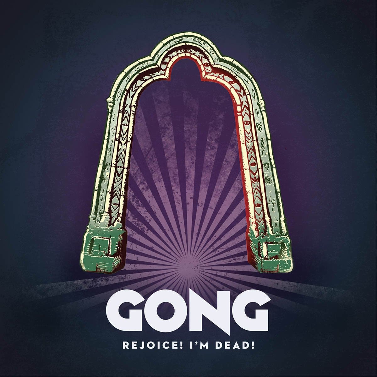 GONG - Rejoice! I’m Dead!