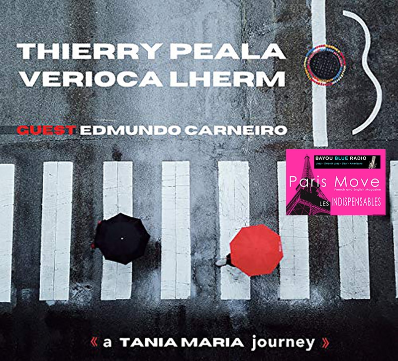 Thierry PEALA & Verioca LHERM – A Tania Maria Journey
