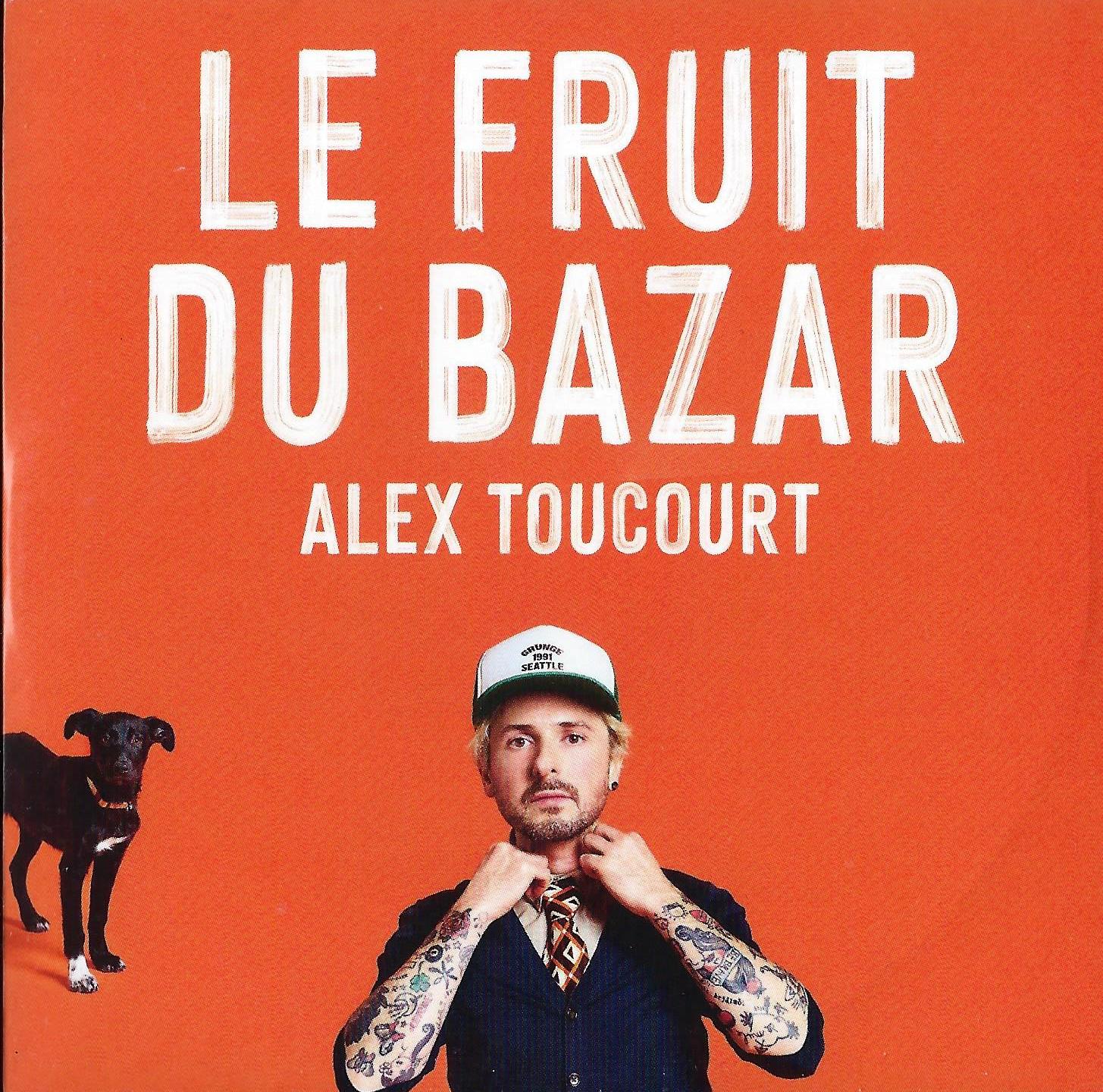 ALEX TOUCOURT - Le Fruit du Bazar