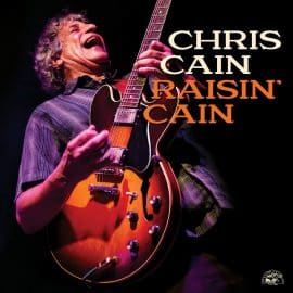 CHRIS CAIN - Raisin' Cain