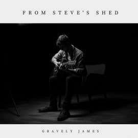 GRAVELY JAMES - From Steve's Shed