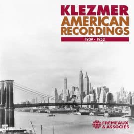 KLEZMER AMERICAN RECORDINGS 1909 - 1952