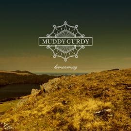 MUDDY GURDY - Homecoming