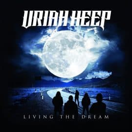 URIAH HEEP - Living The Dream