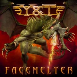 Y&T - Facemelter