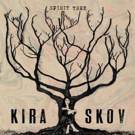 KIRA SKOV - Spirit Tree :