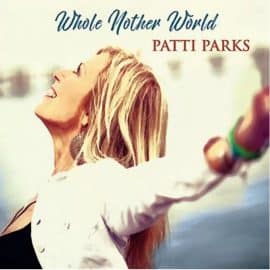 PATTI PARKS - Whole Nother World