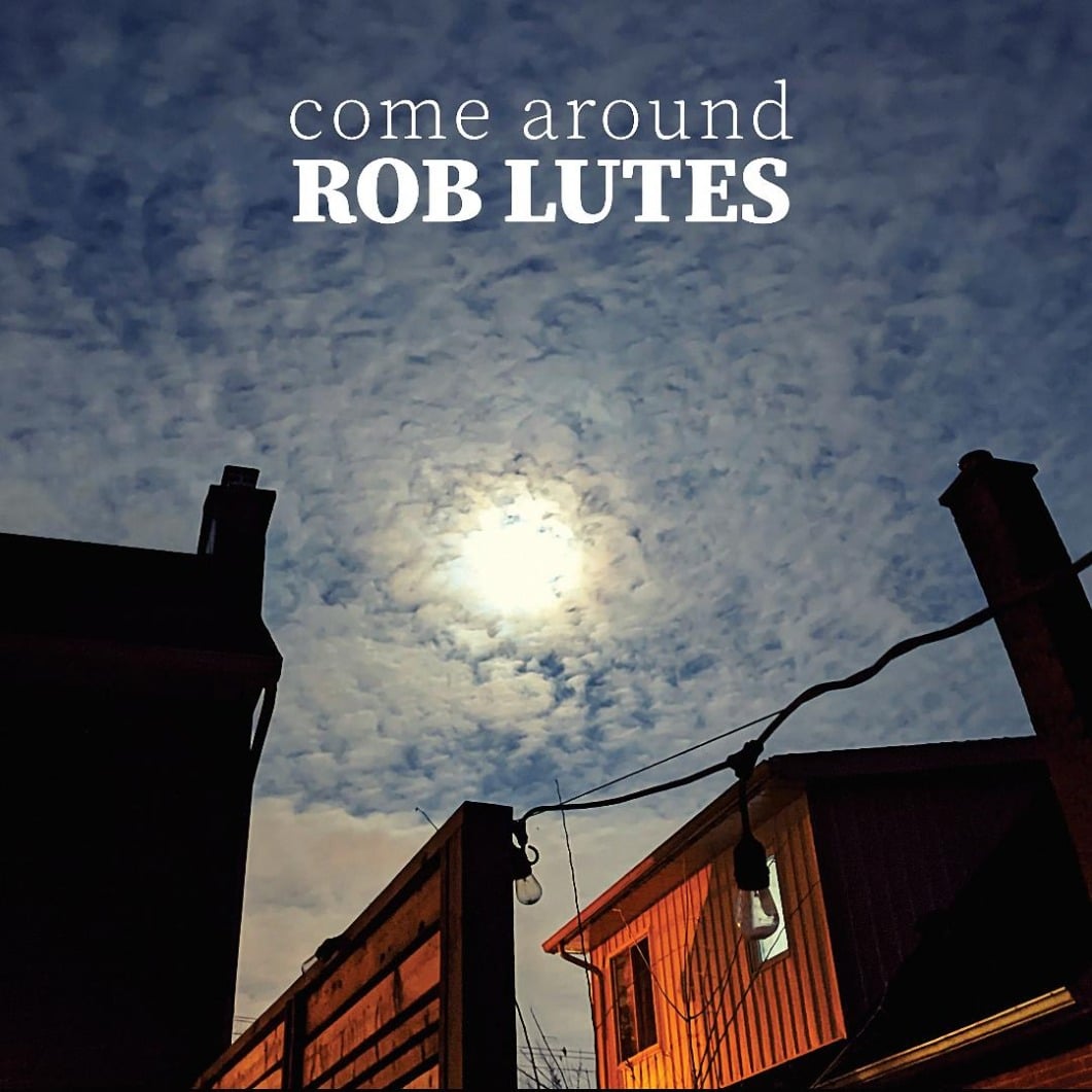 ROB LUTES - Come Around