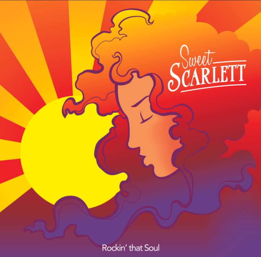 SWEET SCARLETT - Rockin' That Soul