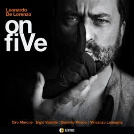 Leonardo De Lorenzo quintet - on fiVe