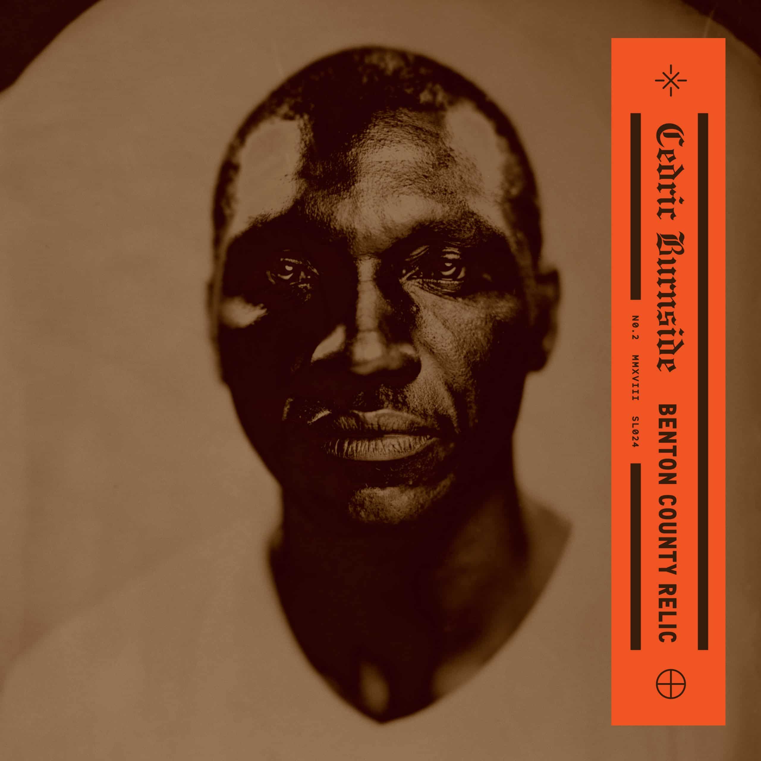 CEDRIC BURNSIDE - Benton County Relic