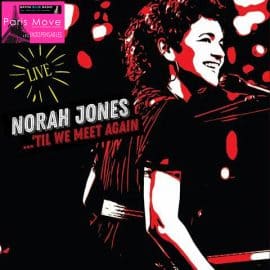 Norah Jones – 'Til We Meet Again