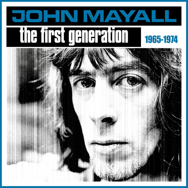 JOHN MAYALL - THE FIRST GENERATION 1965-1974