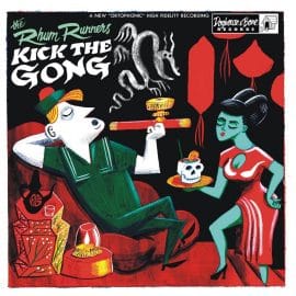 THE RHUM RUNNERS - Kick The Gong