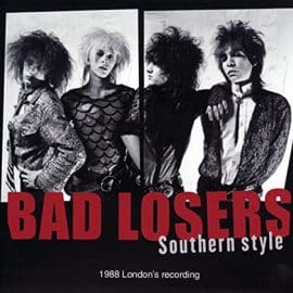 BAD LOSERS - Southern Style