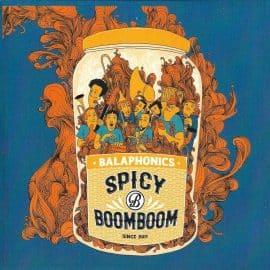 BALAPHONICS - Spicy Boom Boom